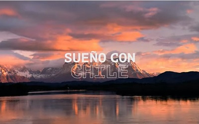 Comienza nueva campaña de turismo internacional #SueñoConChile