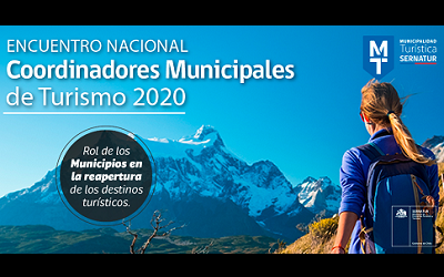 Sernatur invita a Encuentro Nacional de Coordinadores Municipales de Turismo