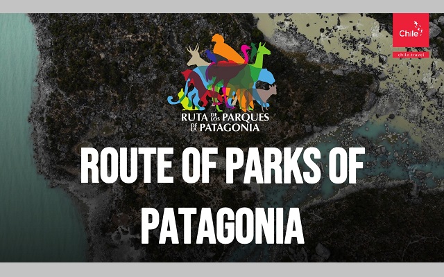 Ruta de los Parques de la Patagonia y Chile Travel potencian turismo aventura