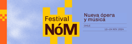 Festival NóM, nueva ópera y música